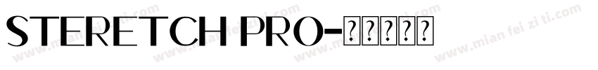 STERETCH PRO字体转换